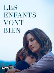 LES ENFANTS VONT BIEN (sur CANAL+)